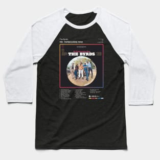 The Byrds - Mr. Tambourine Man Tracklist Album Baseball T-Shirt